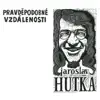 Jaroslav Hutka - Pravděpodobné Vzdálenosti (Live)